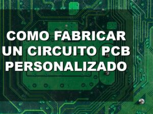Fabricar PCB personalizado