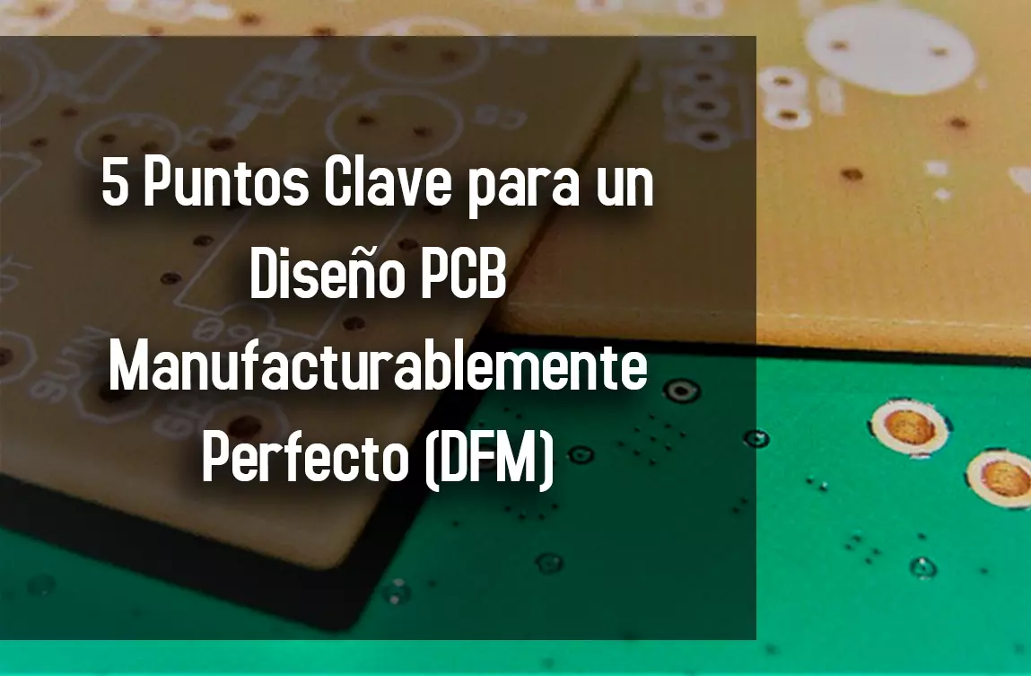 PCB Manufactura en México